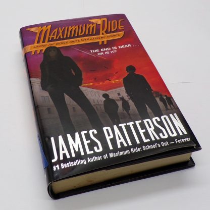 Saving the World and Other Extreme Sports by James Patterson Hardcover Maximum Ride Series