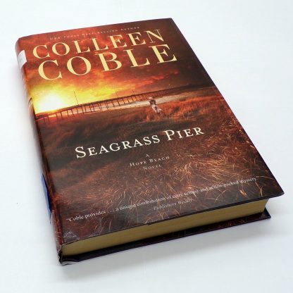 Seagrass Pier Hardcover by Colleen Coble Hardcover