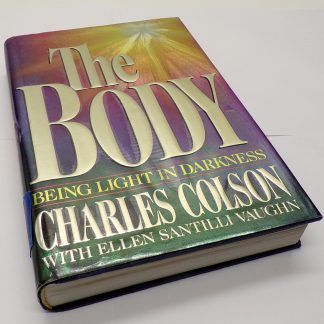 The Body Hardcover by Charles Colson